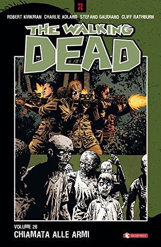 Chiamata alle armi. The walking dead (Vol. 26) (Zeta come zombie) von SaldaPress