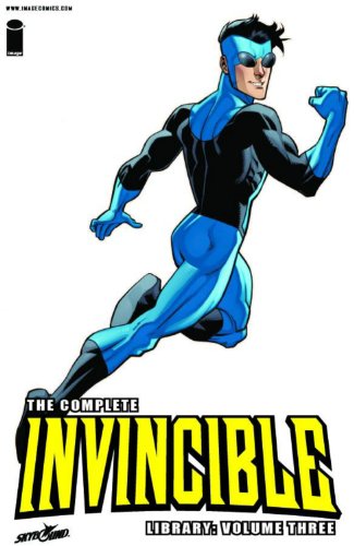 Complete Invincible Library Volume 3 (INVINCIBLE COMPLETE LIBRARY HC) Complete Invincible Library Volume 3 (INVINCIBLE COMPLETE LIBRARY HC)