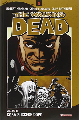 Cosa succede dopo. The walking dead (Vol. 18) (Z.La coll. dedicata al mondo degli zombie) von SaldaPress