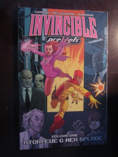 Invincible Presents Atom Eve & Rex Splode Volume 1 (INVINCIBLE PRESENTS ATOM EVE & REX SPLODE TP) Invincible Presents Atom Eve & Rex Splode Volume 1 (INVINCIBLE PRESENTS ATOM EVE & REX SPLODE TP)
