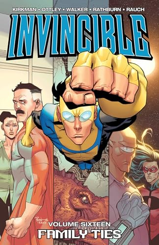 Invincible Volume 16: Family Ties (INVINCIBLE TP) von Image Comics