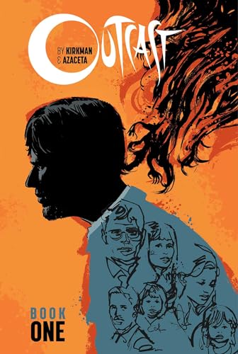 Outcast by Kirkman & Azaceta Book 1 (OUTCAST BY KIRKMAN & AZACETA HC) von Image Comics