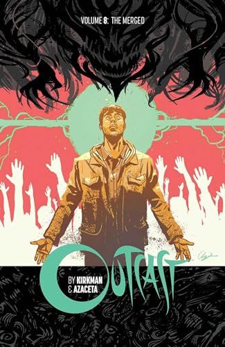 Outcast by Kirkman & Azaceta Volume 8 (OUTCAST BY KIRKMAN & AZACETA TP) von Image Comics