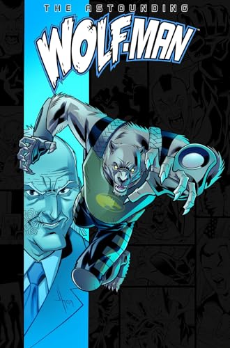 The Astounding Wolf-Man, Vol. 3 The Astounding Wolf-Man, Vol. 3