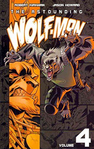 The Astounding Wolf-Man Volume 4 (ASTOUNDING WOLF MAN TP)