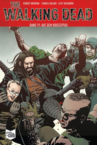 The Walking Dead Softcover 19: Auf dem Kriegspfad von Cross Cult