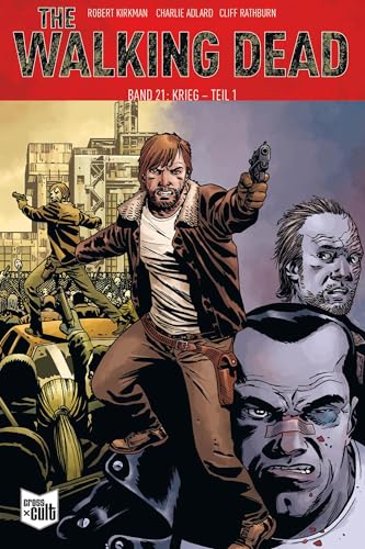 The Walking Dead Softcover 20: Krieg - Teil 1 von Cross Cult