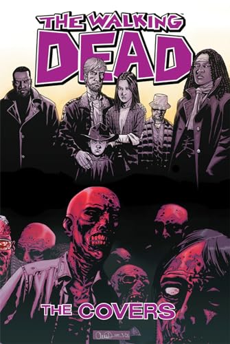 The Walking Dead: The Covers Volume 1 (WALKING DEAD COVERS HC)