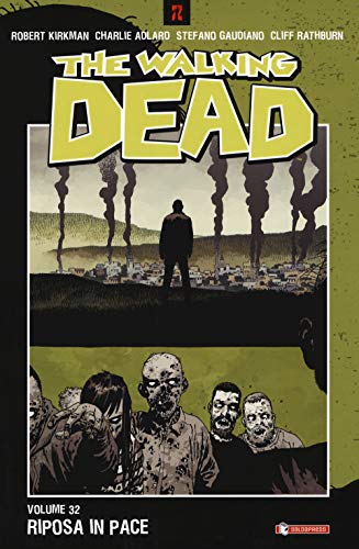 The walking dead. Riposa in pace (Vol. 32) (Z.La coll. dedicata al mondo degli zombie) von Z. LA COLL. DEDICATA AL MONDO DEGLI ZOMBIE