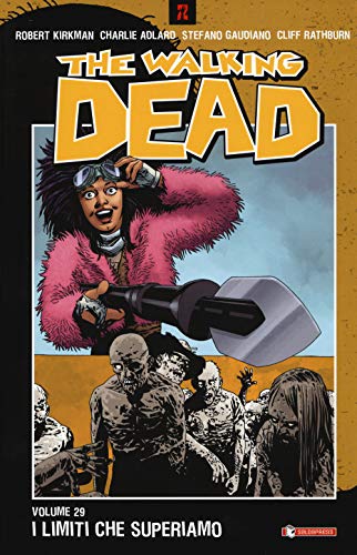 Walking Dead (The) #29 - I Limiti Che Superiamo (1 BOOKS) von SaldaPress