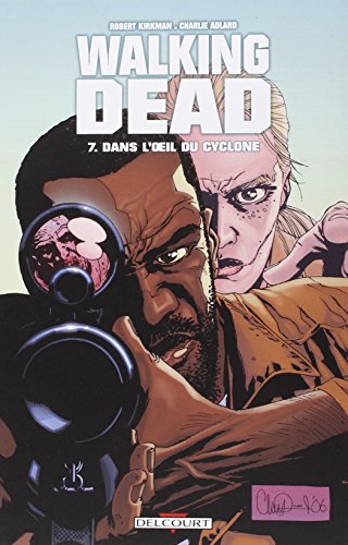 Walking Dead T07: Dans l'oeil du cyclone von Éditions Delcourt