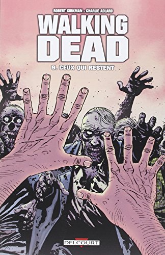 Walking Dead T09: Ceux qui restent... von Éditions Delcourt