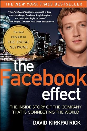 The Facebook Effect: The Inside Story of the Company That Is Connecting the World von Simon & Schuster