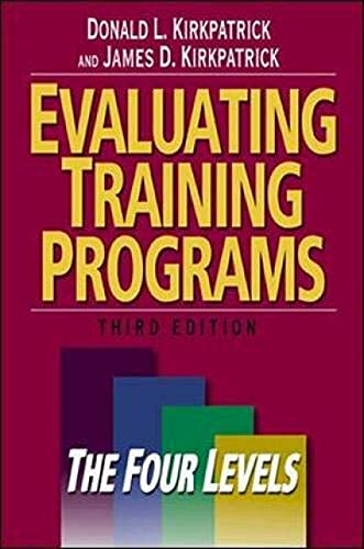 Evaluating Training Programs: The Four Levels von Berrett-Koehler