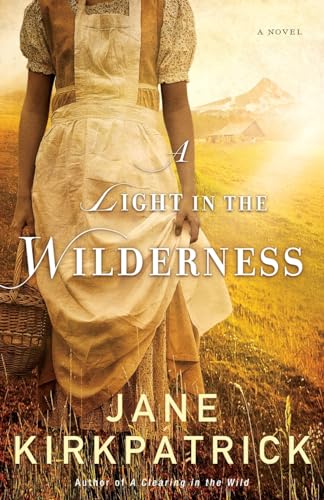 A Light in the Wilderness: A Novel von Fleming H. Revell Company