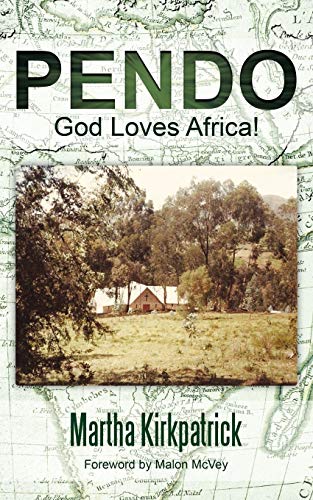 Pendo: God Loves Africa! von Authorhouse