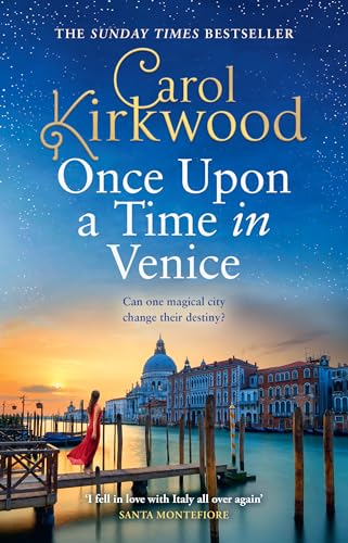 Once Upon a Time in Venice: Romantic and escapist glamour for 2024 from the Sunday Times bestseller von HarperCollins