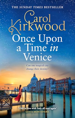 Once Upon a Time in Venice: Romantic and escapist glamour for 2025 from the Sunday Times bestseller von HarperCollins