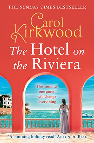 THE HOTEL ON THE RIVIERA: escape this summer with the romantic Sunday Times bestselling blockbuster von HarperFiction