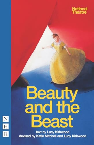 Beauty and the Beast (National Theatre version) (NHB Modern Plays) von Nick Hern Books