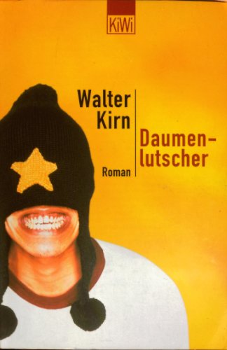 Daumenlutscher: Roman. Dtsch. v. Kristian Lutze