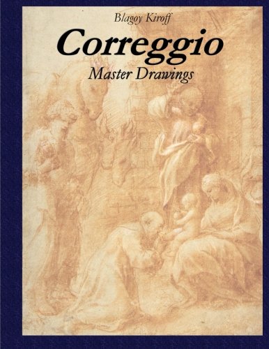 Correggio:Master Drawings von CreateSpace Independent Publishing Platform