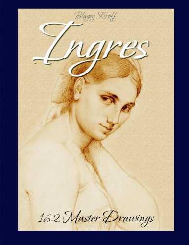 Ingres: 162 Master Drawings