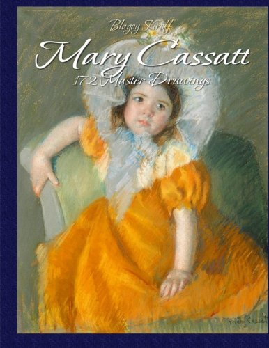 Mary Cassatt: 172 Master Drawings