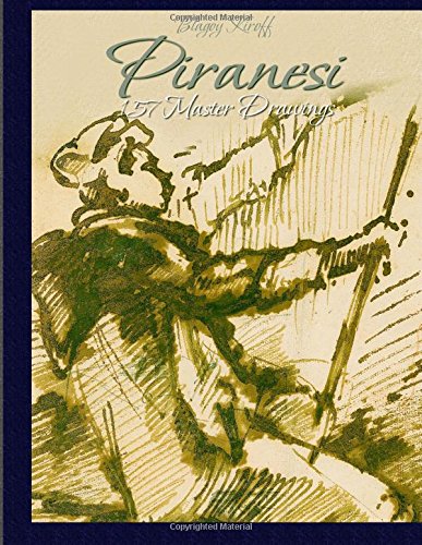 Piranesi: 157 Master Drawings von CreateSpace Independent Publishing Platform