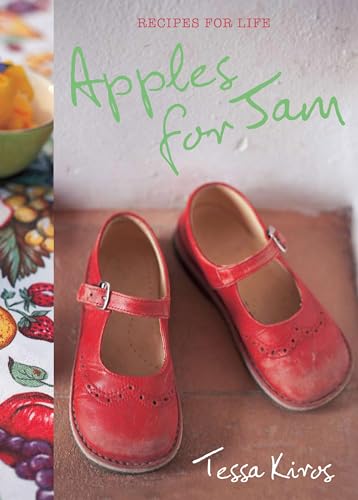Apples for Jam: Recipes for Life
