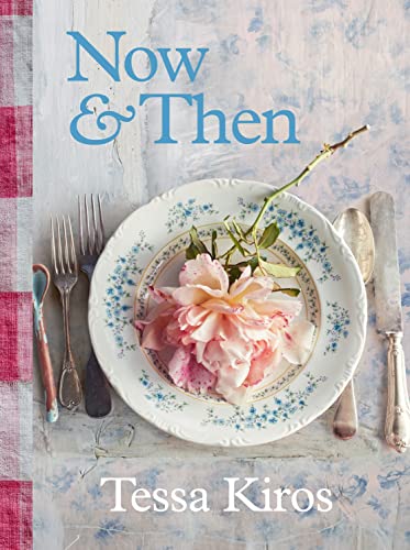 Now & Then: A Collection of Recipes for Always