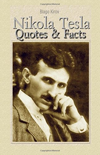 Nikola Tesla: Quotes & Facts von CreateSpace Independent Publishing Platform