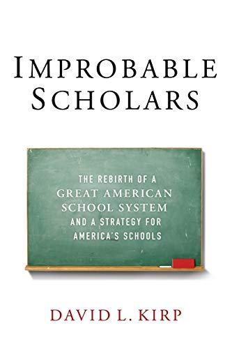 Improbable Scholars: The Rebirth of a Great American School System and a Strategy for America's Schools von OUP USA