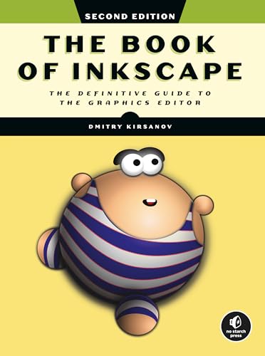 The Book of Inkscape, 2nd Edition: The Definitive Guide to the Graphics Editor von No Starch Press