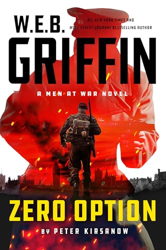 W.E.B. Griffin Zero Option (Men at War, Band 9)