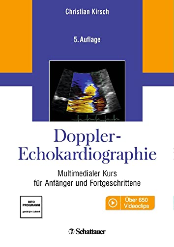 Doppler-Echokardiographie: Multimedialer Kurs für Anfänger und Fortgeschrittene von SCHATTAUER
