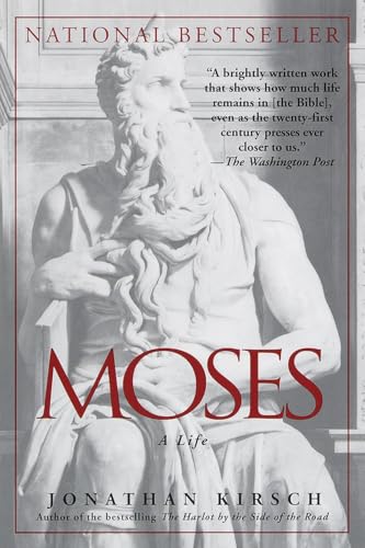Moses: A Life Moses: A Life