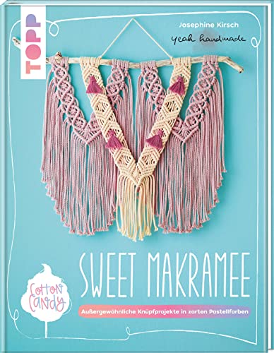 Sweet Makramee: Außergewöhnliche Knüpfprojekte in zarten Pastellfarben von Frech