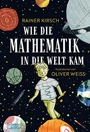 Wie die Mathematik in die Welt kam (Eulenspiegel Kinderbuch)