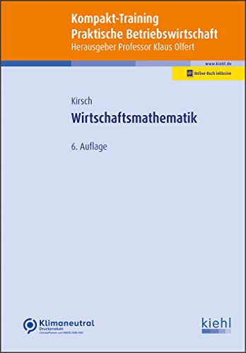Wirtschaftsmathematik (Kompakt-Training Praktische Betriebswirtschaft) von NWB Verlag
