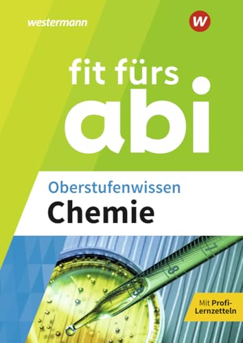 Fit fürs Abi: Oberstufenwissen Chemie von Westermann Lernwelten