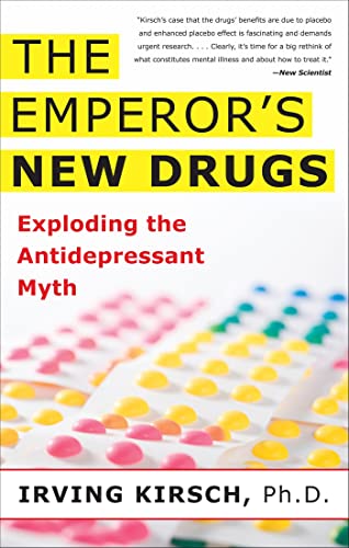 The Emperor's New Drugs: Exploding the Antidepressant Myth von Basic Books
