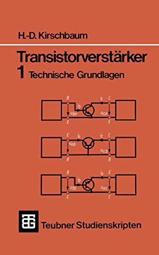 Teubner Studienskripten, Bd.62, Transistorverstärker: Technische Grundlagen (Teubner Studienskripte Technik) von Vieweg+Teubner Verlag
