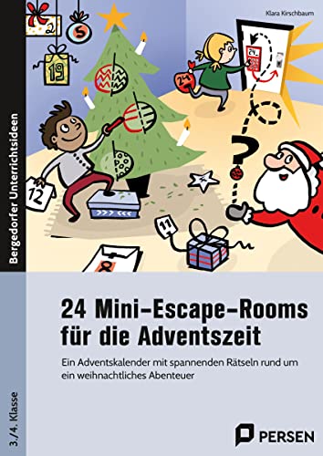 24 Mini-Escape-Rooms für die Adventszeit - GS: Ein Adventskalender mit spannenden Rätseln rund um ein weihnachtliches Abenteuer (3. und 4. Klasse) von Auer Verlag i.d.AAP LW
