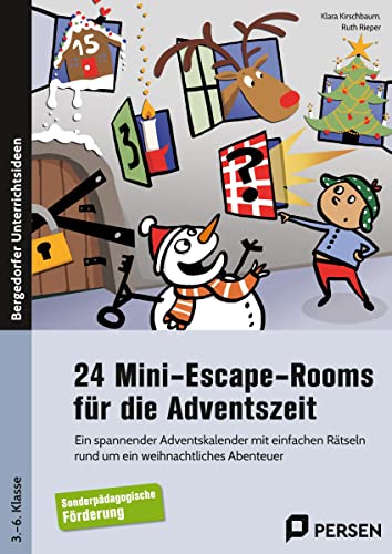 24 Mini-Escape-Rooms für die Adventszeit - Sopäd: Ein spannender Adventskalender mit einfachen Rätse ln rund um ein weihnachtliches Abenteuer (3. bis 6. Klasse)