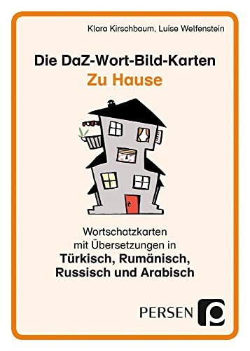 Die DaZ-Wort-Bild-Karten: Zu Hause: Wortschatzkarten mit Übersetzungen in Arabisch, Russisch, Türkisch und Rumänisch (1. bis 4. Klasse): ... (Deutsch als Zweitsprache syst. fördern - GS)