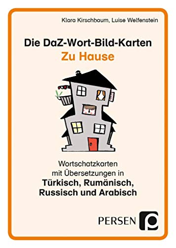 Die DaZ-Wort-Bild-Karten: Zu Hause: Wortschatzkarten mit Übersetzungen in Arabisch, Russisch, Türkisch und Rumänisch (1. bis 4. Klasse): ... (Deutsch als Zweitsprache syst. fördern - GS)