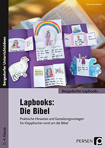 Lapbooks: Die Bibel - 2.-4. Klasse: Praktische Hinweise und Gestaltungsvorlagen für Klappbücher rund um die Bibel (Bergedorfer Lapbooks) von Persen Verlag i.d. AAP