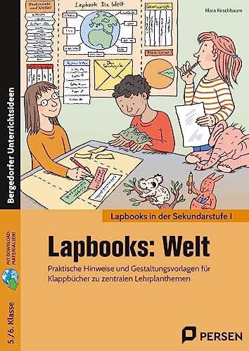 Lapbooks: Welt - 5./6. Klasse: Praktische Hinweise und Gestaltungsvorlagen für Klappbücher zu zentralen Lehrplanthemen von Persen Verlag i.d. AAP