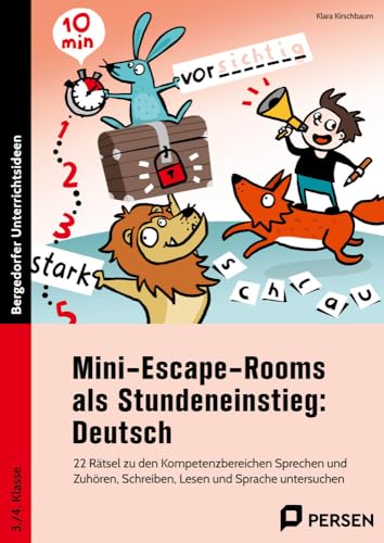 Mini-Escape-Rooms als Stundeneinstieg: Deutsch: 20 Rätsel zu den Kompetenzbereichen Sprechen und Zuhören, Schreiben, Lesen und Sprache untersuchen (3. und 4. Klasse) von Persen Verlag in der AAP Lehrerwelt GmbH